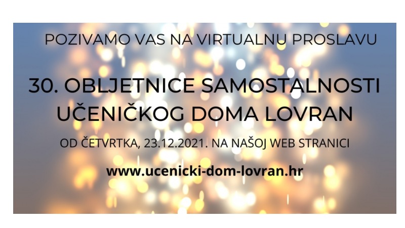 Pozivnica na virtualnu proslavu 30. obljetnice samostalnosti Učeničkog doma Lovran